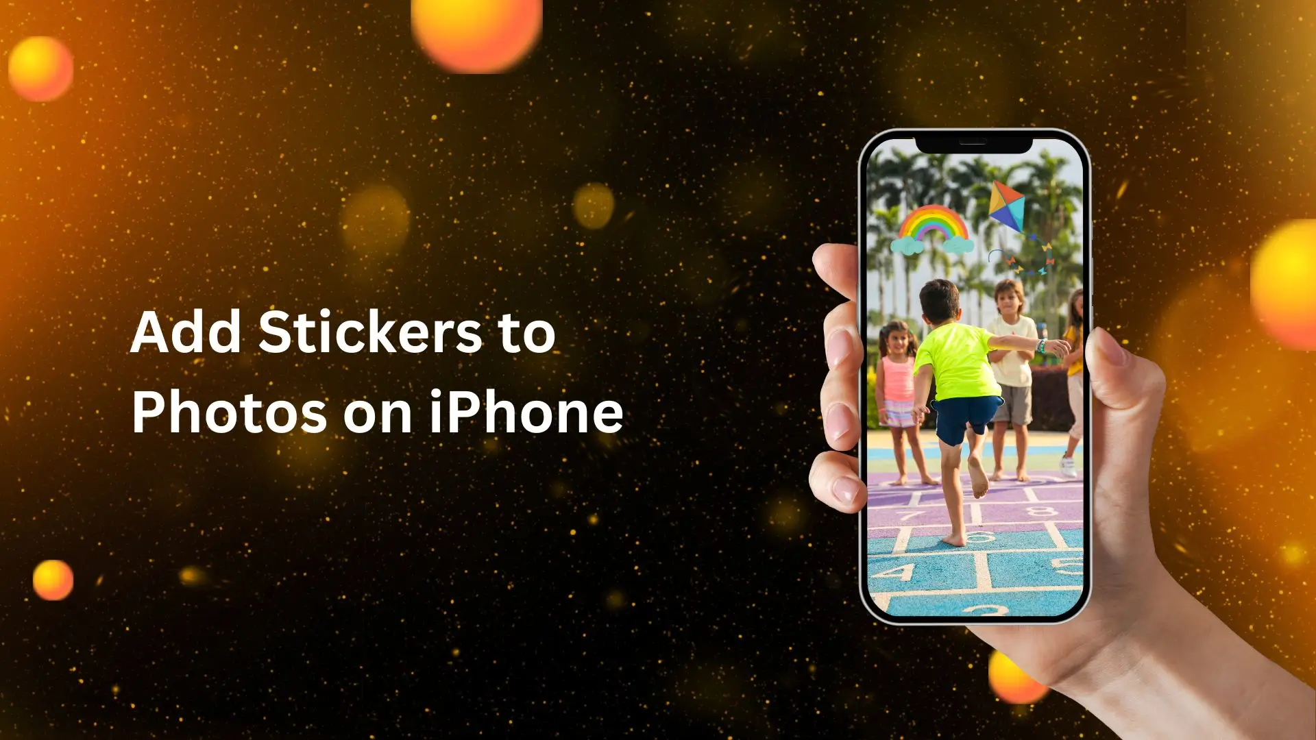 A person holding an iPhone displaying the message "Add stickers to photos on iPhone" on the screen.