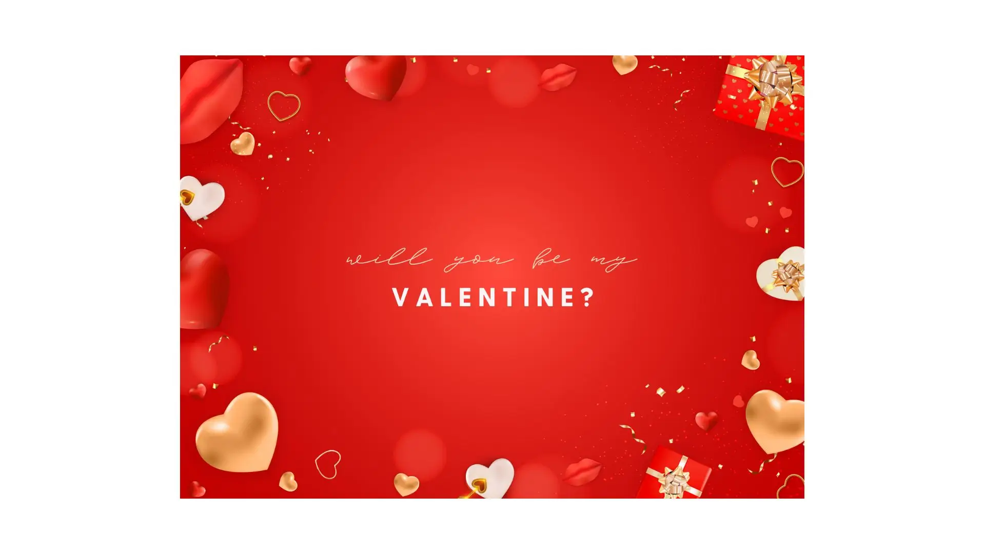 A heartfelt message asking, "Will you be my Valentine?" with a romantic design and soft colors.